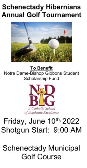 Join us for the Schenectady Hibernians Annual Golf Tournament benefitting ND-BG